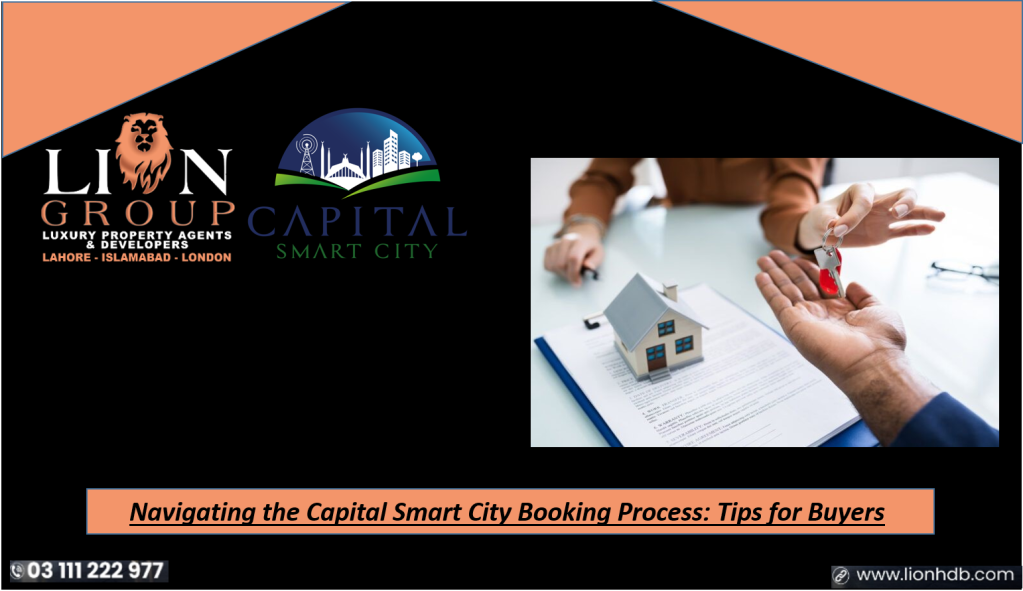 Navigating the Capital Smart City Booking Process: Tips for Buyers